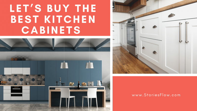 Let’s buy the best kitchen cabinets
