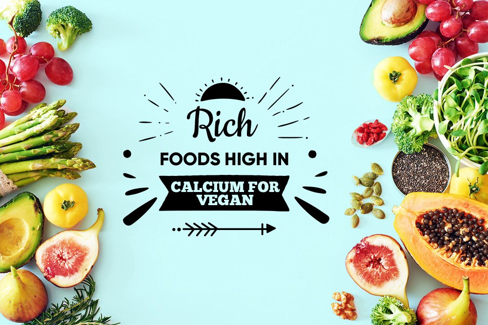 Rich Foods High for Vegan Calcium